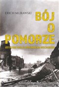 Bój o Pomo... - Erich Murawski -  foreign books in polish 