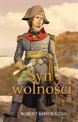 Polska książka : Syn Wolnoś... - Robert Kościuszko