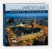 Wrocław. M... - Stanisław Klimek (fot.), Beata Maciejewska -  Polish Bookstore 