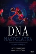 Zobacz : DNA Nastol... - Franciszek Górski, Jacek Ponikiewski