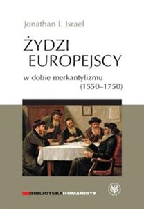 Picture of Żydzi europejscy w dobie merkantylizmu 1550-1750