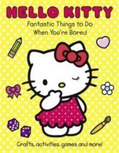 Picture of Hello Kitty Fantastic Things to Do When You're Bored