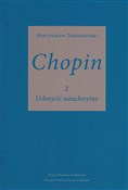 Chopin 2 U... - Mieczysław Tomaszewski -  Polish Bookstore 