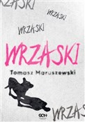 Wrzaski - Tomasz Maruszewski -  Polish Bookstore 