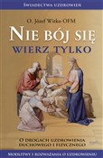 Nie bój si... - Józef Witko -  foreign books in polish 
