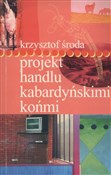 Zobacz : Projekt ha... - Krzysztof Środa