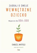 Polska książka : Zadbaj o s... - Whitfield Charles L.