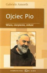 Picture of Ojciec Pio Wiara cierpienie miłość
