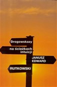 Polska książka : Drogowskaz... - Janusz Edward Rutkowski