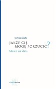 Jakże cię ... - Jadwiga Zięba -  Polish Bookstore 