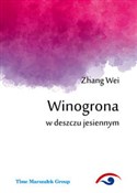 Książka : Winogrona ... - Zhang Wei