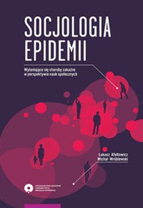 Picture of Socjologia epidemii Wyłaniające się choroby zakaźne w perspektywie nauk społecznych