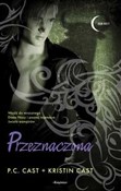 Polska książka : Przeznaczo... - P. C. Cast, Kristin Cast