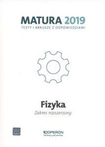 Picture of Fizyka Matura 2019 Testy i arkusze Zakres rozszerzony
