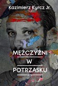 Mężczyźni ... - Kazimierz Kyrcz -  books from Poland