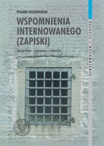 Picture of Wspomnienia internowanego (zapiski) Krasnystaw – Włodawa – Kwidzyn