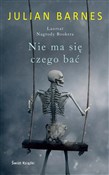 Polska książka : Nie ma się... - Julian P. Barnes