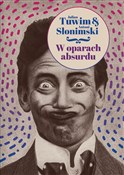 W oparach ... - Julian Tuwim, Antoni Słonimski -  foreign books in polish 