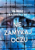 Nie zamyka... - Dariusz Kaźmierczak -  foreign books in polish 