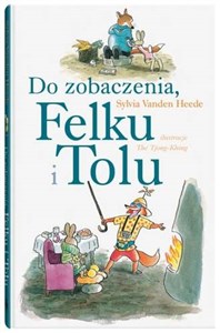 Picture of Do zobaczenia Felku i Tolu