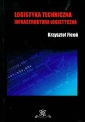 Logistyka ... - Krzysztof Ficoń -  foreign books in polish 