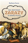 Polska książka : Jak przetr... - Barbara Faron