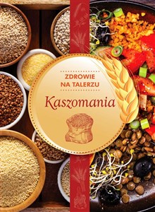 Picture of Kaszomania zdrowie na talerzu