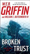 Zobacz : Broken Tru... - W.E.B. Griffin, William E. Butterworth IV