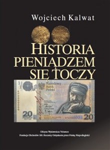 Picture of Historia pieniądzem się toczy