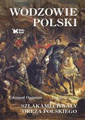 Wodzowie P... - Edmund Oppman -  books from Poland