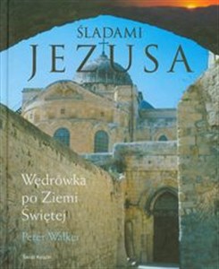 Picture of Śladami Jezusa Wędrówka po Ziemi Świętej