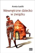 Wewnętrzne... - Aneta Łastik -  foreign books in polish 