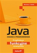 Książka : Java Zadan... - Mirosław J. Kubiak