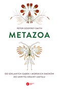 Metazoa Od... - Peter Godfrey-Smith -  books from Poland