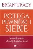Potęga pew... - Brian Tracy -  Polish Bookstore 
