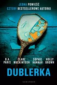 Dublerka - B.A. Paris, Sophie Hannah, Holly Brown, Clare Mackintosh -  books from Poland