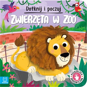 Picture of Dotknij i poczuj. Zwierzęta w zoo. Książeczka sensoryczna