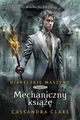 Diabelskie... - Cassandra Clare -  foreign books in polish 