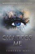 polish book : Shatter Me... - Tahereh Mafi
