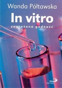 Zobacz : In vitro z... - Wanda Półtawska