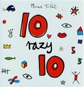 10 razy 10... - Herve Tullet - Ksiegarnia w UK