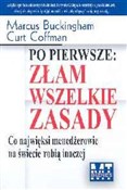Po pierwsz... - Marcus Buckingham, Curt Coffman -  books from Poland