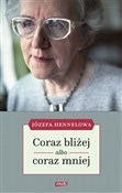 Coraz bliż... - Józefa Hennelowa -  books from Poland