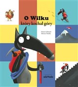 O Wilku, k... - Orianne Lallemand -  foreign books in polish 