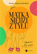 Polska książka : Matka sied... - Joanna Mokosa-Rykalska