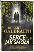 Polska książka : Serce jak ... - Robert (pseud. J.K. Rowling) Galbraith