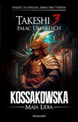 Takeshi 3.... - Maja Lidia Kossakowska -  books from Poland