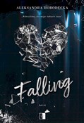 Falling - Aleksandra Horodecka -  Książka z wysyłką do UK