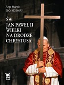 Św. Jan Pa... - Marek Jędraszewski -  Polish Bookstore 