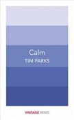 Calm - Tim Parks - Ksiegarnia w UK